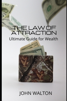 Paperback The Law Of Attraction - Ultimate Guide for Wealth Book