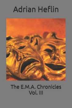 Paperback The E.M.A. Chronicles Vol. III Book