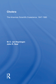 Paperback Cholera: The American Scientific Experience, 1947-1980 Book