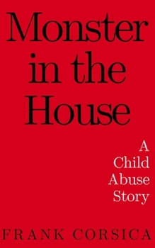 Paperback Monster In The House: A Child Abuse Story Book