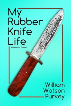 Paperback My Rubber Knife Life Book