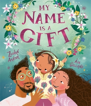MY NAME IS A GIFT