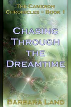 Paperback Chasing Through the Dreamtime Book