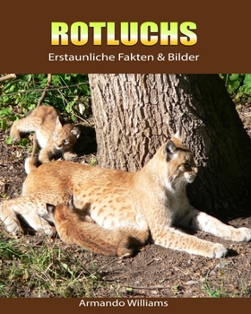 Paperback Rotluchs: Erstaunliche Fakten & Bilder [German] Book