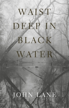Paperback Waist Deep in Black Water Book