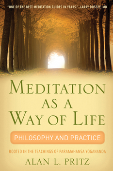 Paperback Meditation as a Way of Life: Philosophy and Practice Rooted in the Teachings of Paramahansa Yogananda Book