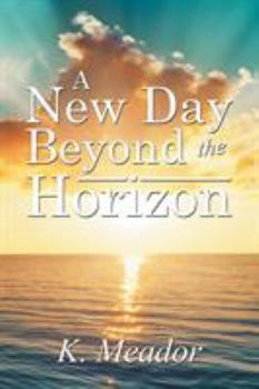 Paperback A New Day Beyond the Horizon Book