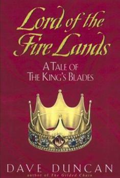 Hardcover Lord of the Fire Lands: A Tale of the King's Blades Book