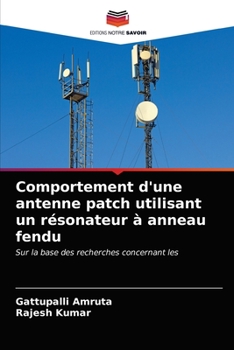 Paperback Comportement d'une antenne patch utilisant un résonateur à anneau fendu [French] Book
