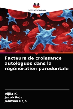Paperback Facteurs de croissance autologues dans la régénération parodontale [French] Book