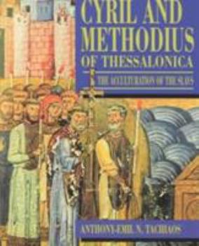 Cyril and Methodius of Thessalonica: The Acculturation of the Slavs