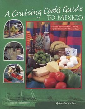 A Cruising Cook's Guide to Mexico