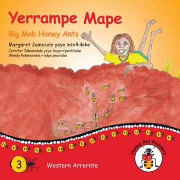 Paperback Yerrampe Mape - Big Mob Honey Ants [Australian Languages] Book