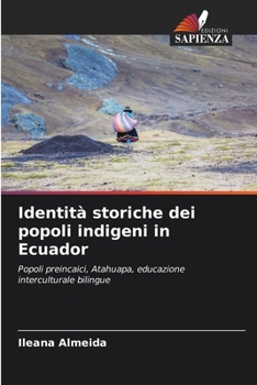 Paperback Identità storiche dei popoli indigeni in Ecuador [Italian] Book