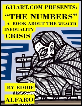 Paperback The Numbers: A Book About the Wealth Inequality Crisis Book