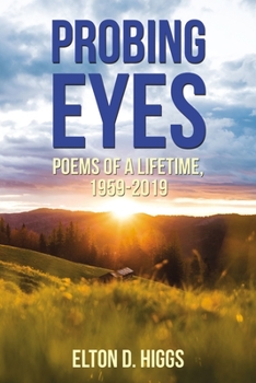 Paperback Probing Eyes: Poems of a Lifetime, 1959-2019 Book