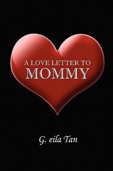 Paperback A Love Letter to Mommy Book