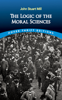 Paperback The Logic of the Moral Sciences Book