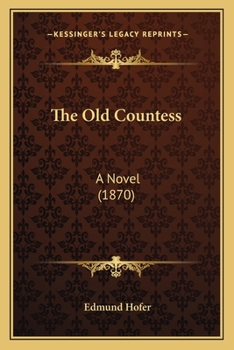 Paperback The Old Countess: A Novel (1870) Book