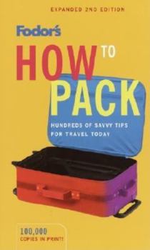 Paperback Fodor's How to Pack Book