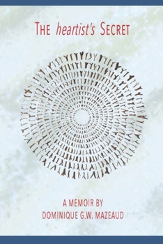 Paperback The Heartist's Secret: A Memoir Book