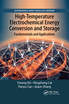 Paperback High-Temperature Electrochemical Energy Conversion and Storage: Fundamentals and Applications Book