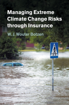 Paperback Managing Extreme Climate Change Risks through Insurance Book