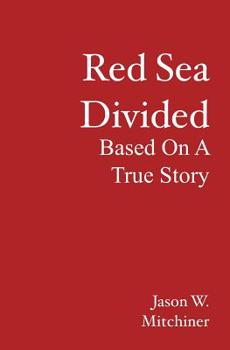Paperback Red Sea Divided: Based On A True Story Book