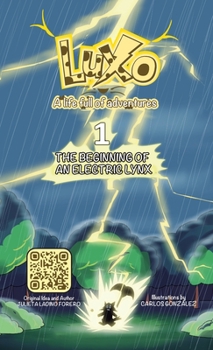 Hardcover Luxo 1: The beginning of an electric lynx Book