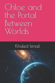 Paperback Chloe and the Portal Between Worlds Book