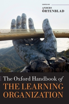 Hardcover Oxford Handbook of the Learning Organization Book