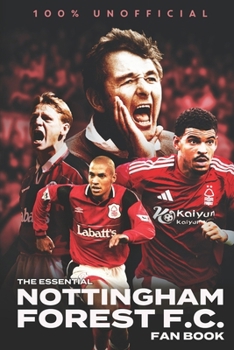 Paperback The Essential Nottingham Forest Fan Book