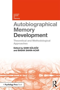 Paperback Autobiographical Memory Development: Theoretical and Methodological Approaches Book