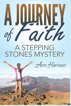 Paperback A Journey of Faith: A Stepping Stones Mystery Book