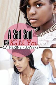 Paperback A Sad Soul Can Kill You Book
