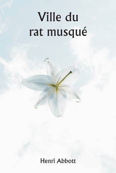 Paperback Ville du rat musqué [French] Book