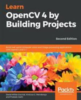 Paperback Learn OpenCV 4 by Building Projects Book