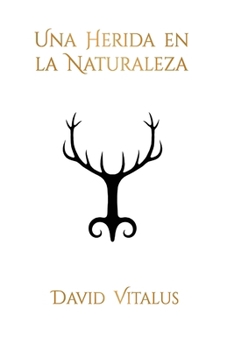 Paperback Una herida en la naturaleza [Spanish] Book
