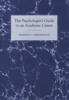 Paperback The Psychologist's Guide to an Academic Career Book