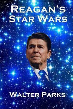 Paperback Reagan's Star Wars: The Military Industrial Complex Book