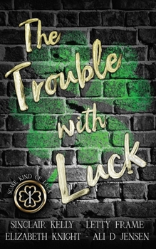 Paperback The Trouble With Luck Book