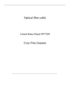 Paperback Optical fiber cable: United States Patent 9977209 Book