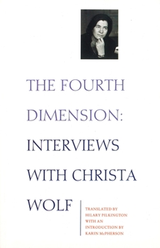 Paperback The Fourth Dimension: Interview with Christa Wolf Book