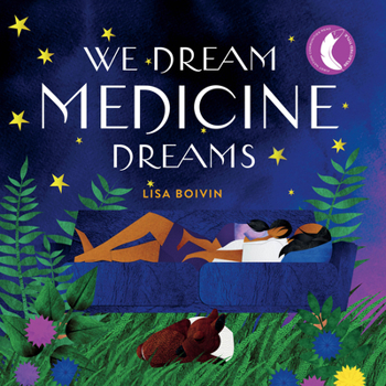 Hardcover We Dream Medicine Dreams Book