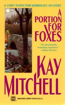 A Portion for Foxes (A Chief Inspector Morrissey Mystery) - Book #4 of the Chief Inspector Morrissey