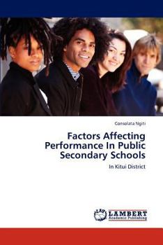 Paperback Factors Affecting Performance in Public Secondary Schools Book