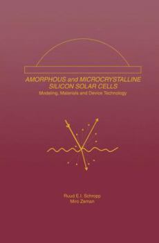 Paperback Amorphous and Microcrystalline Silicon Solar Cells: Modeling, Materials and Device Technology Book