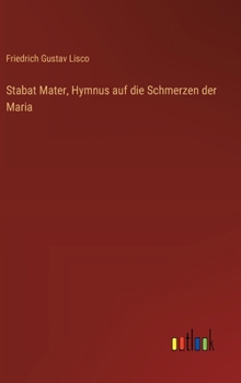 Hardcover Stabat Mater, Hymnus auf die Schmerzen der Maria [German] Book