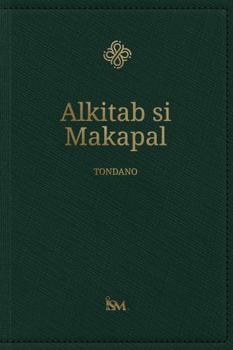 The Holy Bible in Tondano - Alkitab si Makapal (Unqualified Edition)