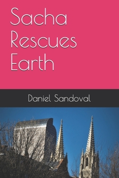 Paperback Sacha Rescues Earth Book